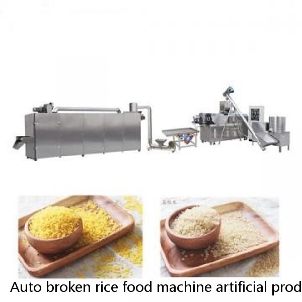 Auto broken rice food machine artificial production line